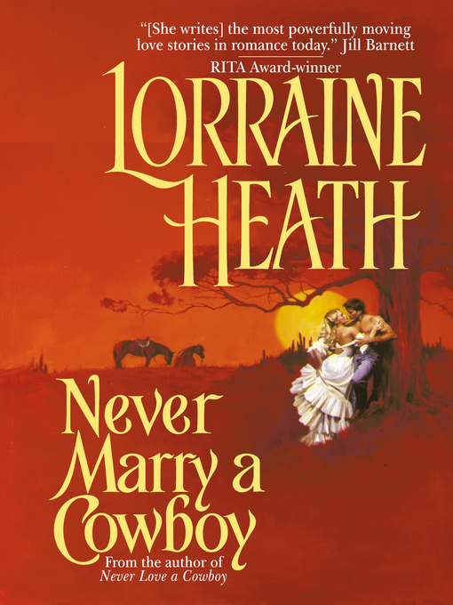 Title details for Never Marry a Cowboy by Lorraine Heath - Wait list
